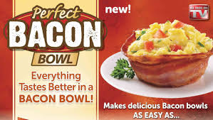 Perfect bacon Bowl